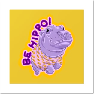 Be Hippo, Be happy! Posters and Art